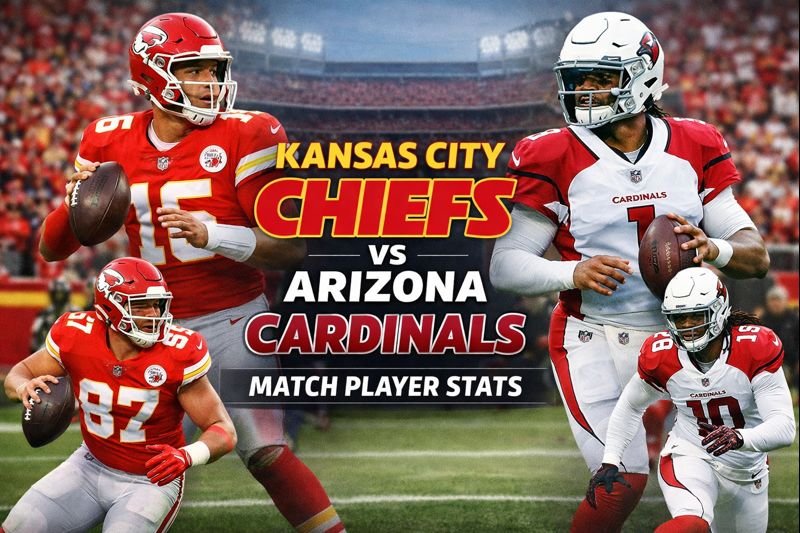 Kansas City Chiefs vs Arizona Cardinals Match Player Stats