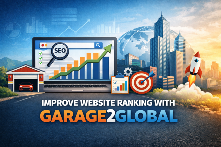 Improve Website Ranking With Garage2Global: A Practical SEO Guide
