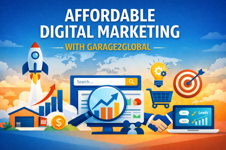 Affordable Digital Marketing With Garage2Global Explained
